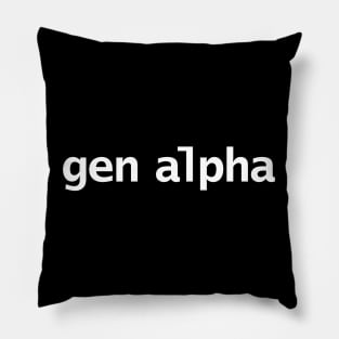 Gen Alpha Minimal Typography Pillow