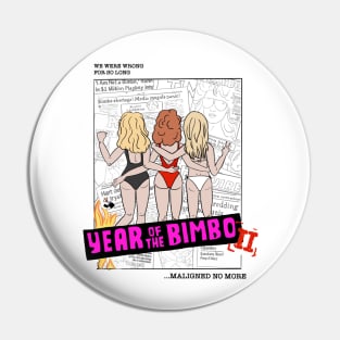 Year of the Bimbo Pin