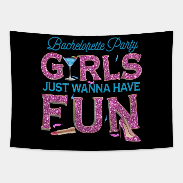 girls just wanna have fun Tapestry by Jandjprints