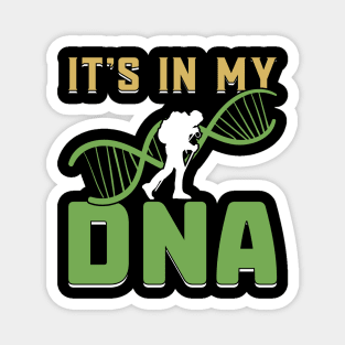 It's in my DNA Hiking Hiker Magnet