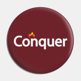 Conquer typographic artwork Pin