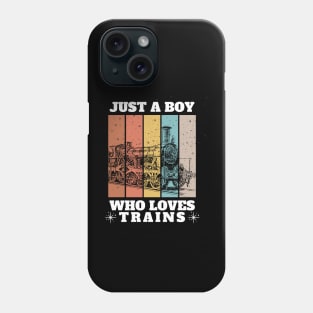 Kids Train Birthday Just a boy who loves Trains Phone Case