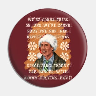 We’re gonna have the Hap, Hap, Happiest Christmas… Pin