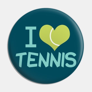 I Love Tennis Pin