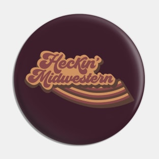 Heckin' Midwestern Pin