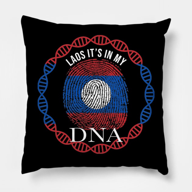 Laos Its In My DNA - Gift for Lao From Laos Pillow by Country Flags