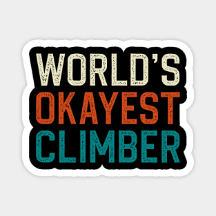 World's okayest climber Magnet