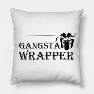 Gangsta wrapper Pillow