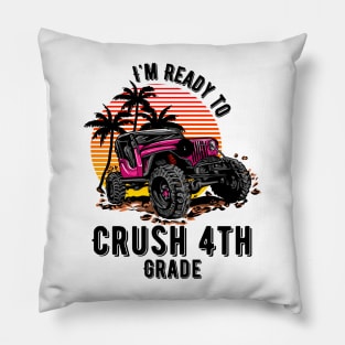 I'm Ready To Crush 4th grade Pillow