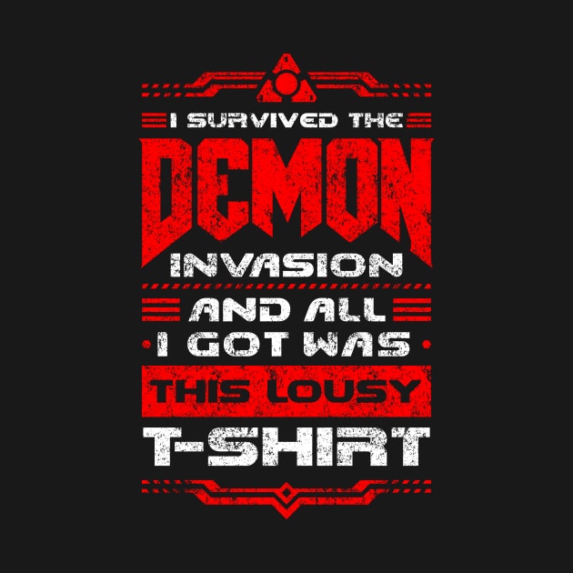 I survived the Demon Invasion - Vintage Lousy T-Shirt by demonigote