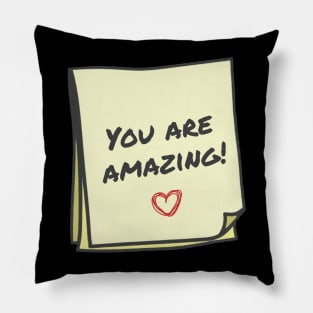 You are amazing Pillow