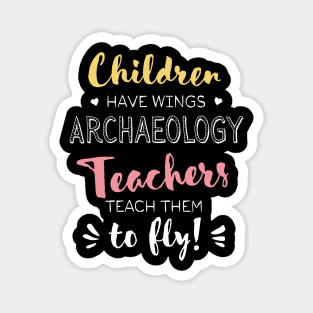 Archaeology Teacher Gifts - Beautiful Wings Quote Magnet