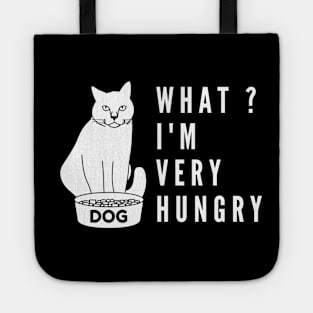 What i'm hungry funny cat and dog bowl Tote