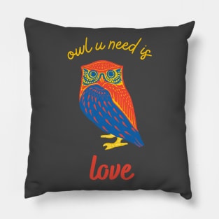 Owl you need is love Pillow