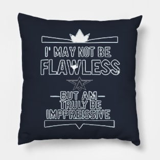 Unapologetically Remarkable Pillow