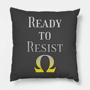 Ready to resist Pillow