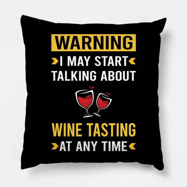 Warning Wine Tasting Pillow by Good Day