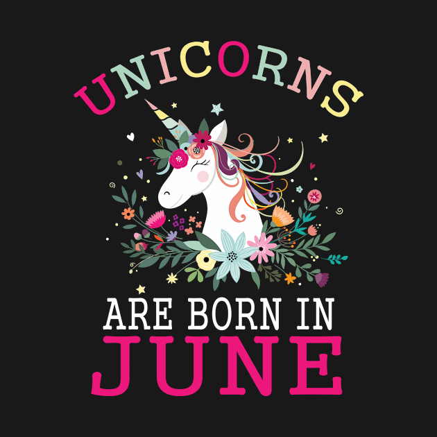 Unicorn Are Born In June by teestore_24