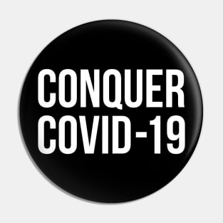 Conquer Covid 19 Pin