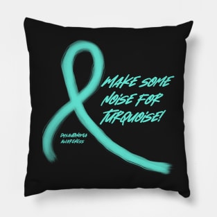 Make Some Noise for Turquoise Dysautonomia Awareness Pillow