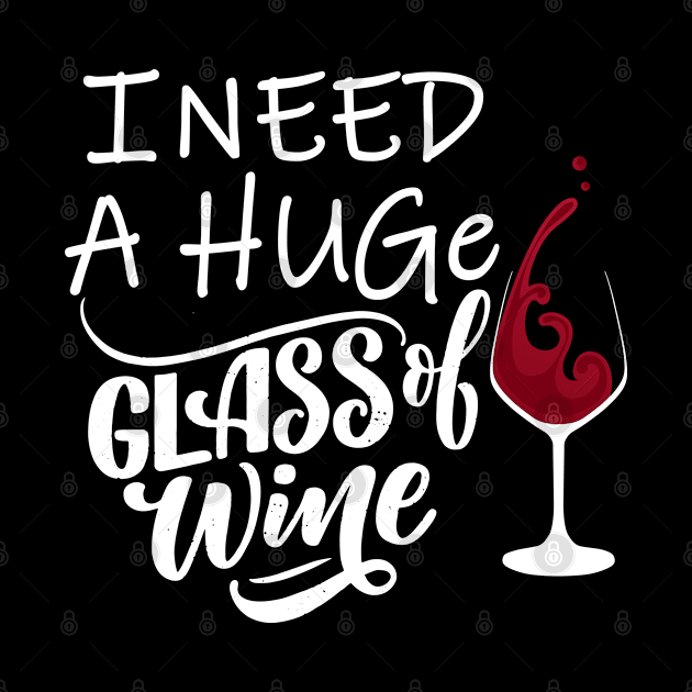 i need a huge glass of wine by Magic Arts