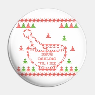 Pharmacy Christmas Sweater Drug Dealing Pin