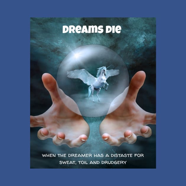 DREAMS DIE by Jerry De Luca