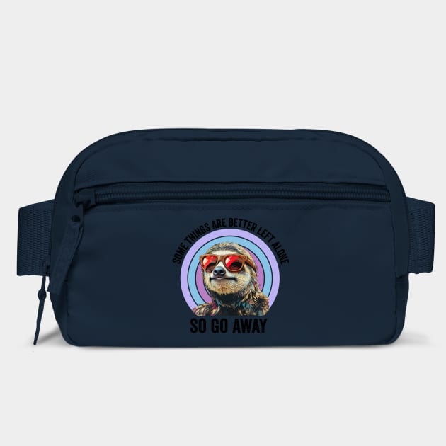 Some Things Are Better Left Alone, So Go Away sloth by Luxinda
