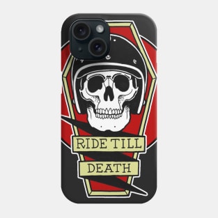 ride till death Phone Case