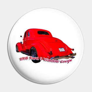 1936 Ford 5 Window Coupe Pin