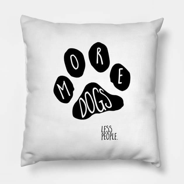 paw print (more dogs, less people) Pillow by mystudiocreate