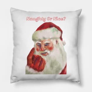 Naughty Or Nice Santa Claus Pillow