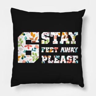 Face Mask Stay 6 Feet Away please Social Distancing Mask, Floral Design, gift for mom Pillow