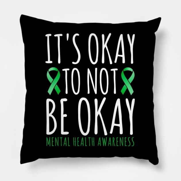 It's Okay To Not Be Okay | Mental Health Awareness Ribbon Men Women and Kids Apparel Pillow by TheMjProduction