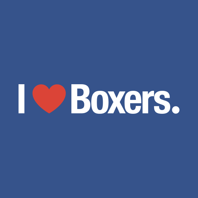 I heart Boxers. by TheAllGoodCompany