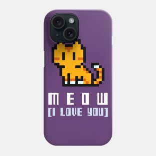 Meow (I love you) Cute Cat Phone Case