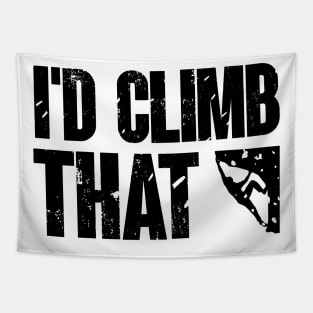 I'd Climb That Funny Rock Mountain Climbing Sport Design Tapestry