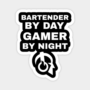 Bartender By Day Gamer By Night Magnet