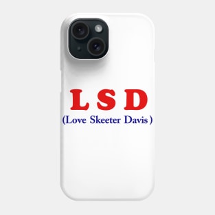 Love Skeeter Davis Phone Case