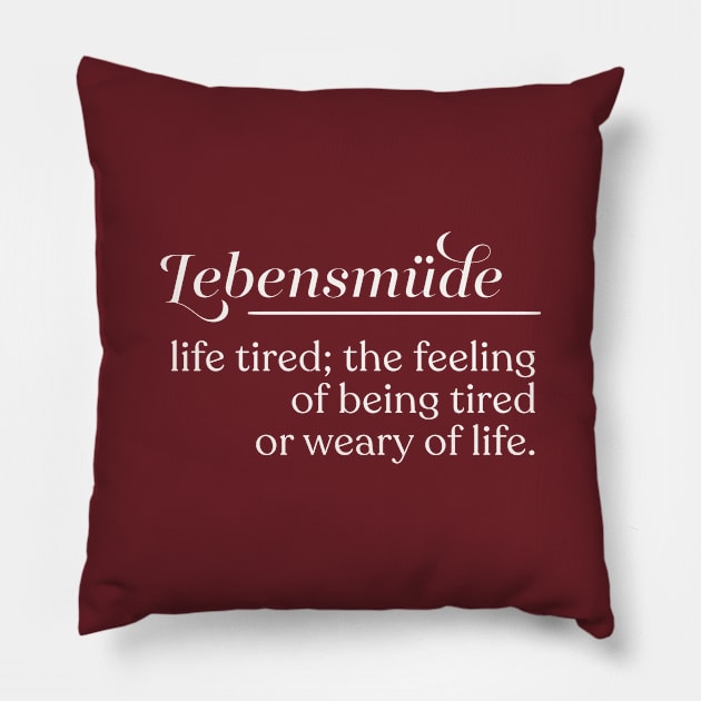 Lebensmüde // Life Tired Pillow by DankFutura