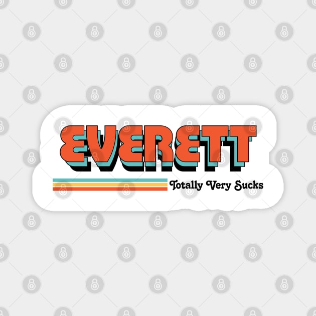 Everett - Totally Very Sucks Magnet by Vansa Design