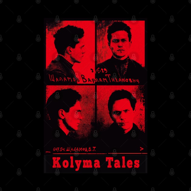 Varlam Shalamov - Kolyma Tales by Exile Kings 