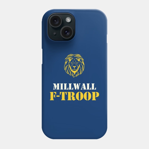 Millwall F-Troop Phone Case by RussellTateDotCom