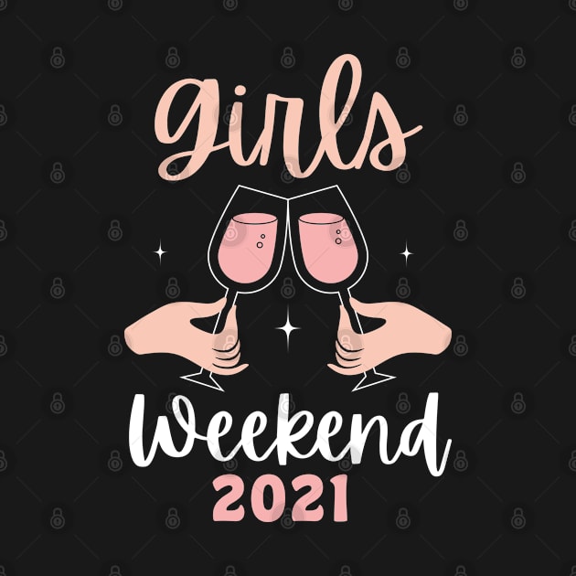 Girls Weekend 2021 Vacation Gift Women by qwertydesigns