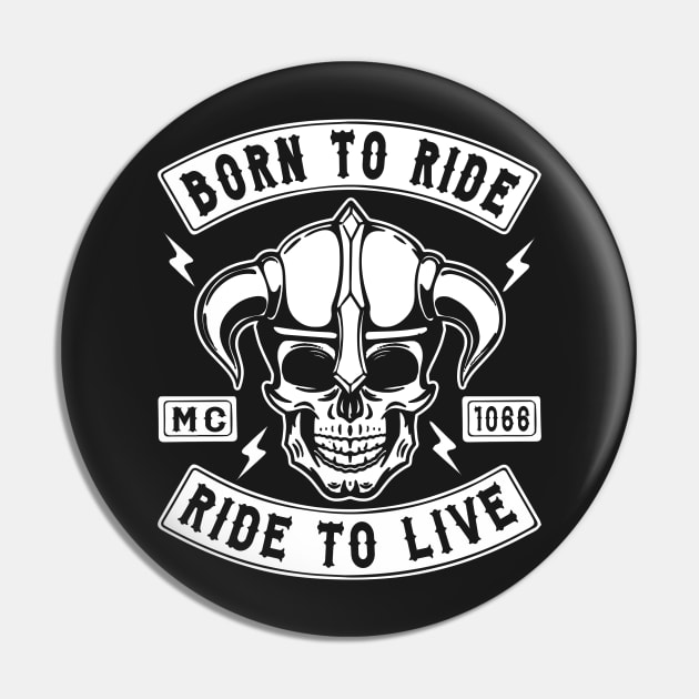 BIKER, BORN TO RIDE RIDE TO LIVE Pin by ShirtFace