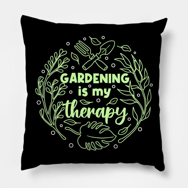 Gardening is My Therapy Pillow by Tebscooler