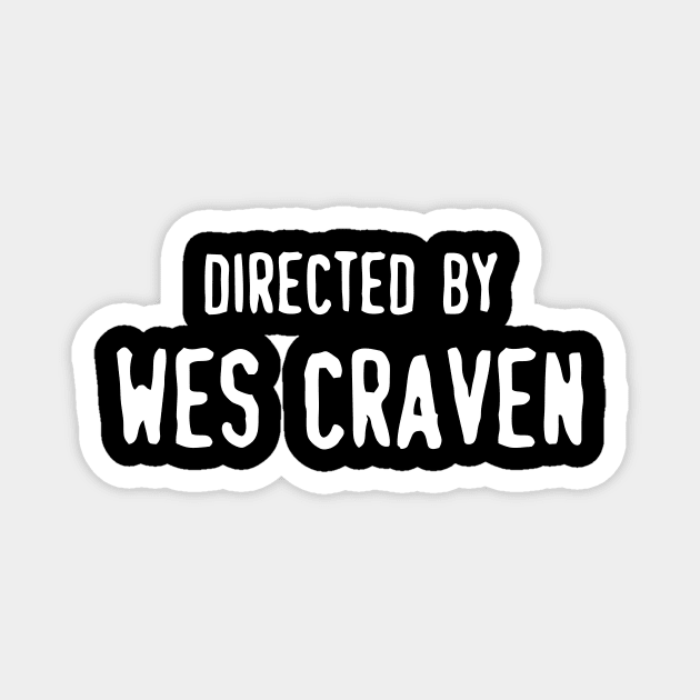 Directed By Wes Craven Magnet by GagaPDS