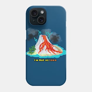 HOT as Lava Phone Case