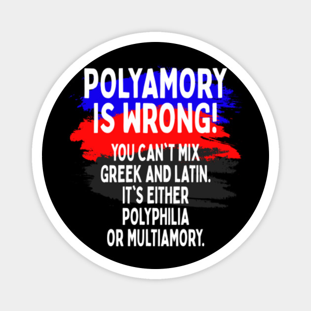 Polyamory Is Wrong Polyamorous Pride Funny Irony Poly Love ...