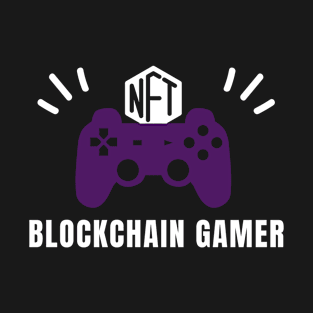 NFT Blockchain Gamer - Level Up Your Style T-Shirt